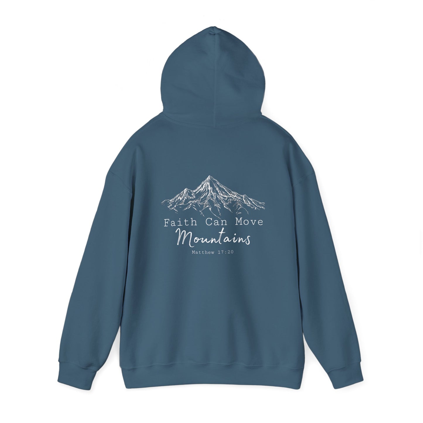 Faith Can Move Mountains Hoodie