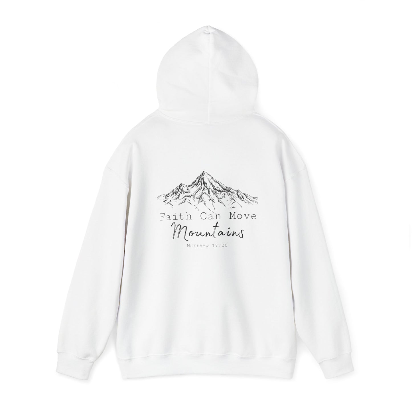 Faith Can Move Mountains Hoodie