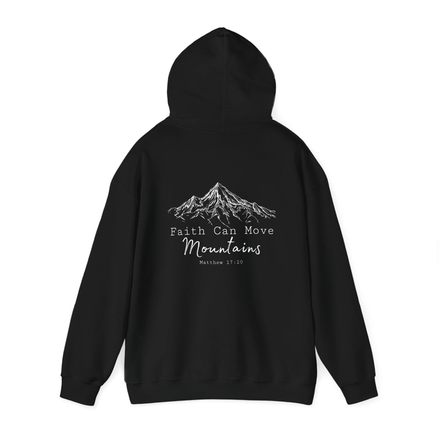 Faith Can Move Mountains Hoodie
