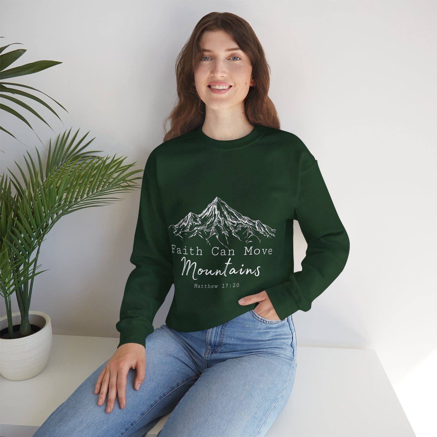 Faith Can Move Mountains Sweatshirt
