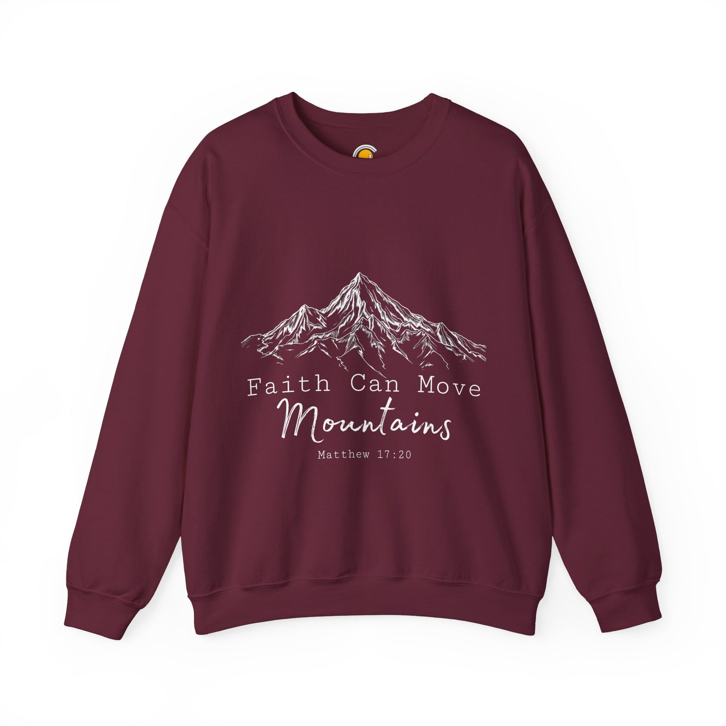 Faith Can Move Mountains Sweatshirt