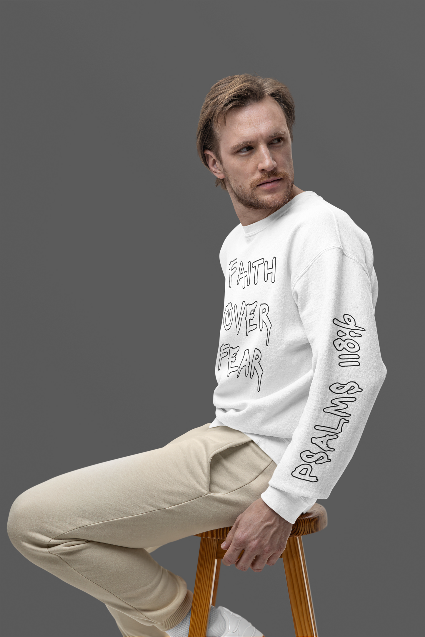 Faith Over Fear, Psalms 118:6 Crewneck Sweatshirt