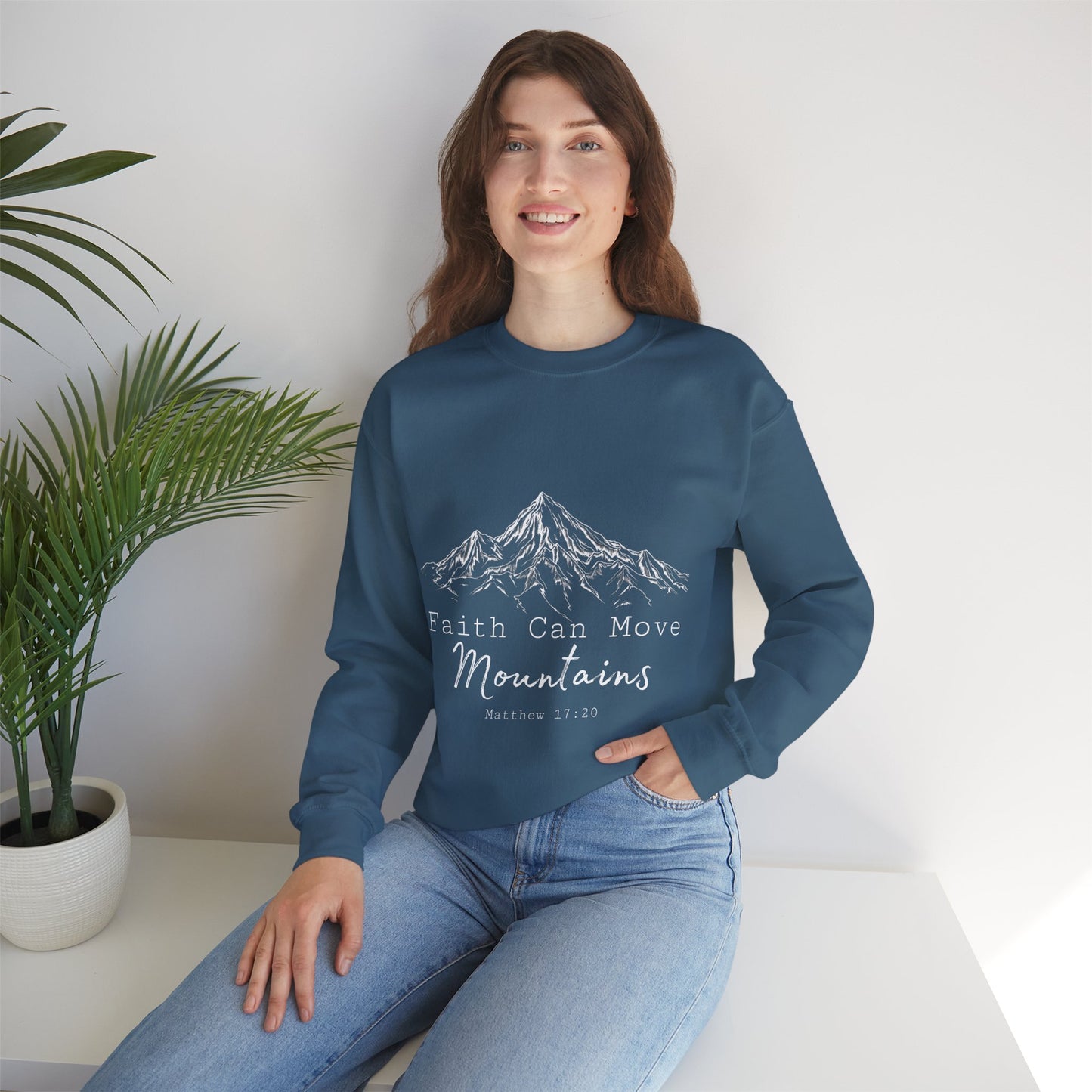 Faith Can Move Mountains Sweatshirt