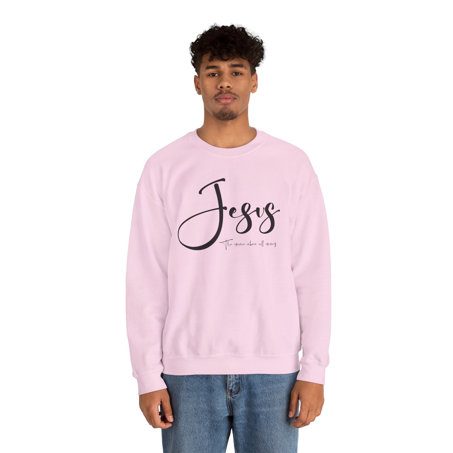 “Jesus The Name Above All Names” Sweatshirt