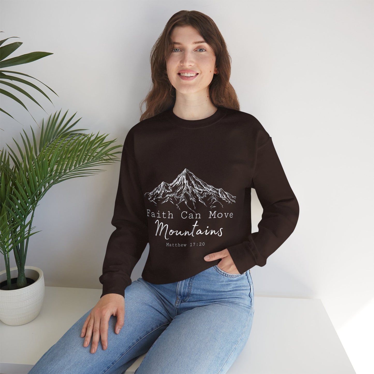 Faith Can Move Mountains Sweatshirt