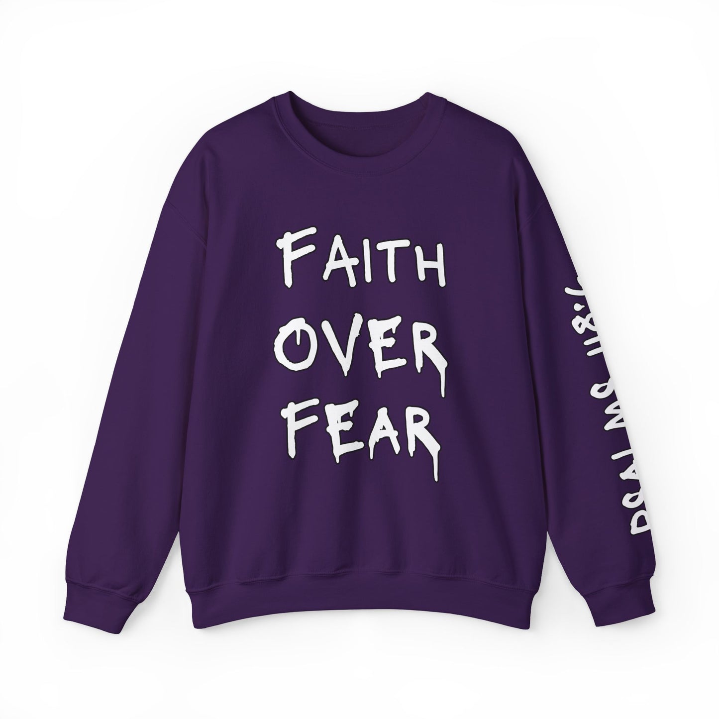 Faith Over Fear, Psalms 118:6 Crewneck Sweatshirt