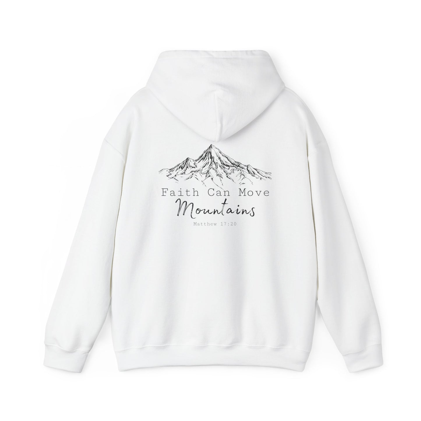 Faith Can Move Mountains Hoodie