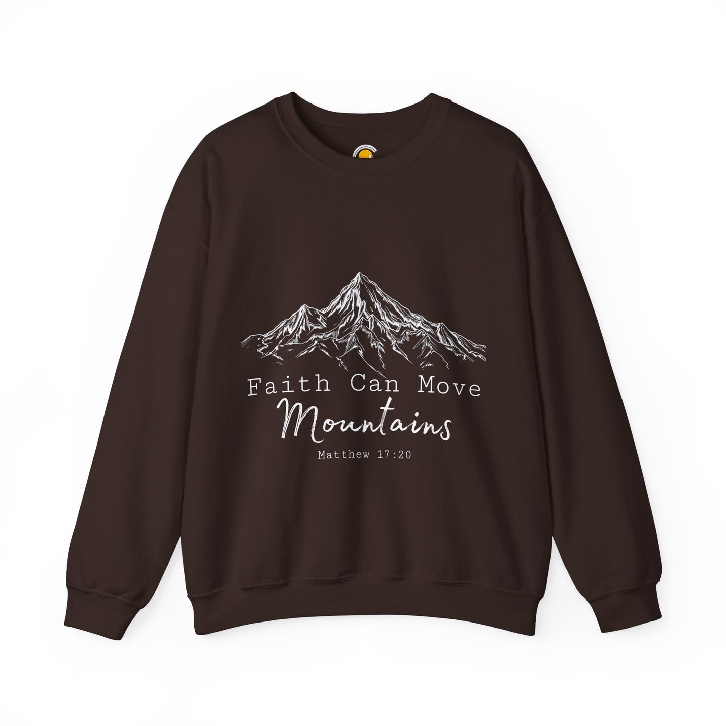 Faith Can Move Mountains Sweatshirt