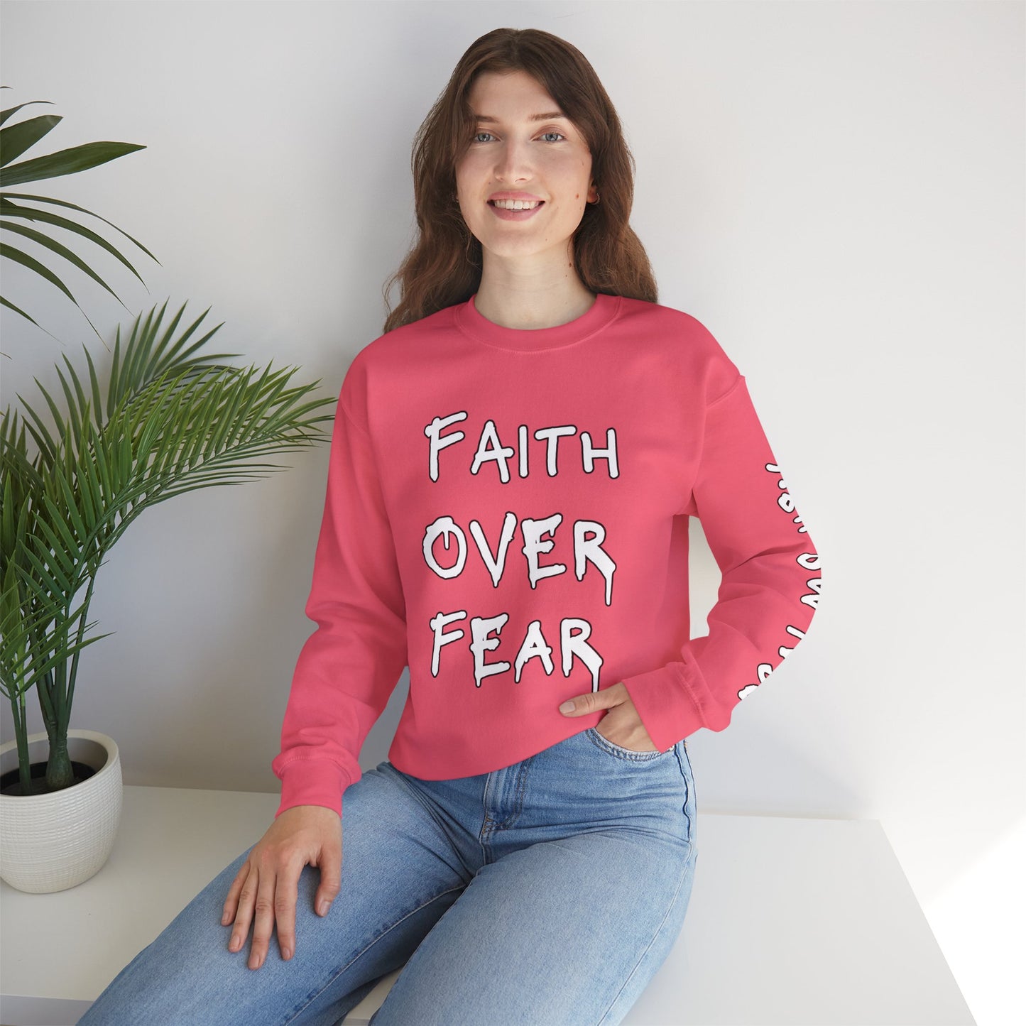 Faith Over Fear, Psalms 118:6 Crewneck Sweatshirt