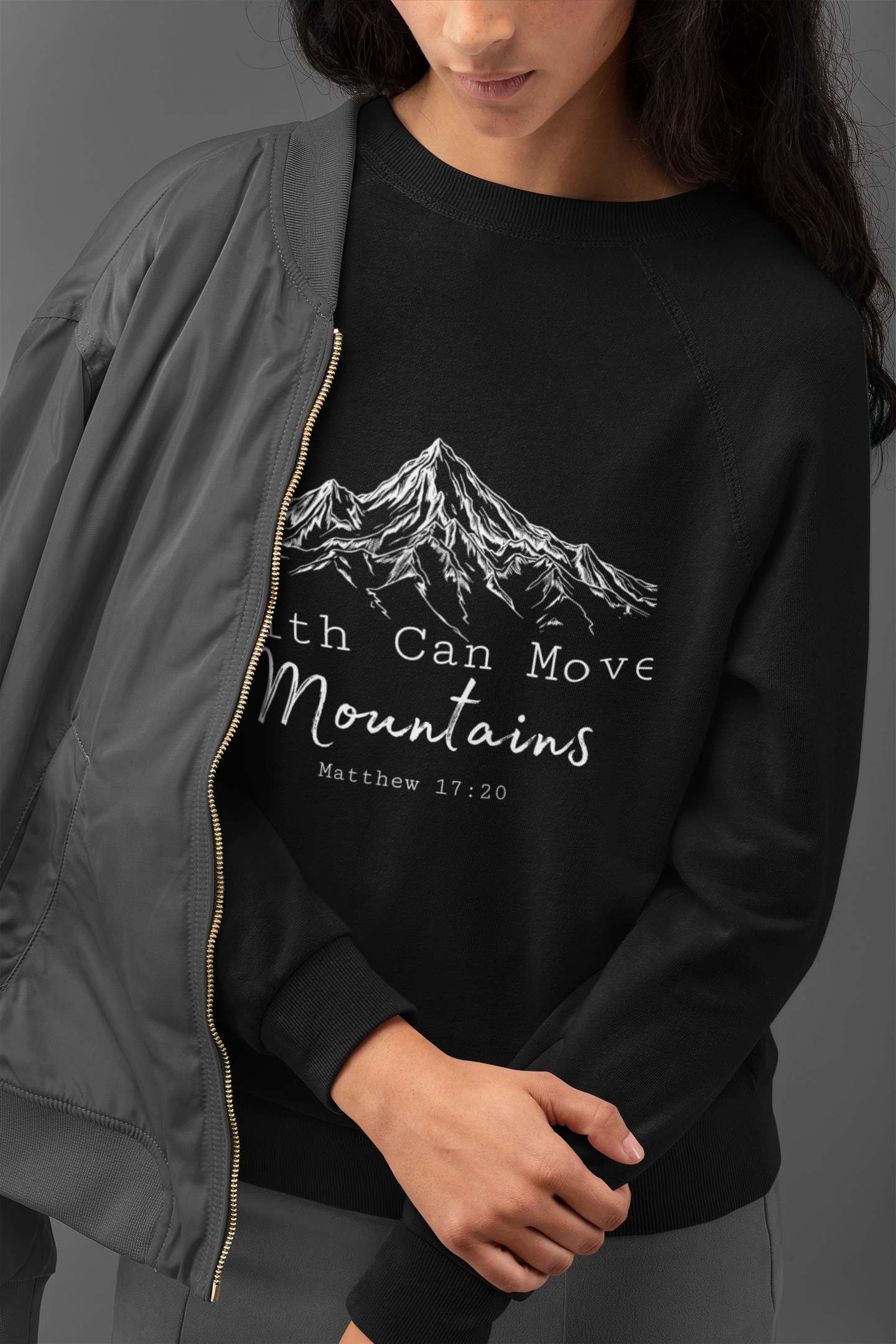 Faith Can Move Mountains Sweatshirt